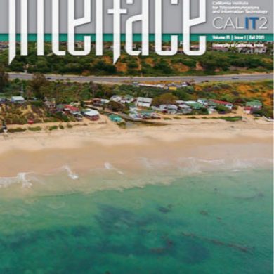 Face of CALIT2: Peter Burke; Beach Dynamics; Ready, Set, Sleep study; AI robotics; Doctoring data; Translucence Biosystems, Podcasting 101